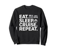 Eat Sleep Cruise Repetir el lema del estilo de vida Sudadera