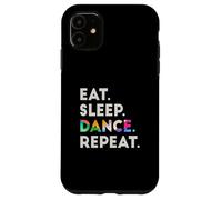 Eat Sleep Dance Repeat #2 Cool Dancer Carcasa para iPhone 11