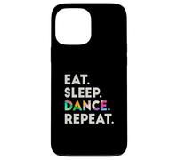 Eat Sleep Dance Repeat #2 Cool Dancer Carcasa para iPhone 13 Pro Max