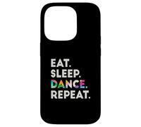 Eat Sleep Dance Repeat #2 Cool Dancer Carcasa para iPhone 14 Pro