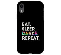 Eat Sleep Dance Repeat #2 Cool Dancer Carcasa para iPhone XR