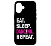 Eat Sleep Dance Repeat Dancing Player Funny Hombres Mujeres Deportes Carcasa para iPhone 16