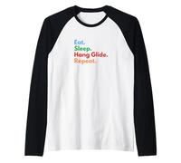 Eat Sleep Hang Glide Repeat para planeadores y Amantes Camiseta Manga Raglan