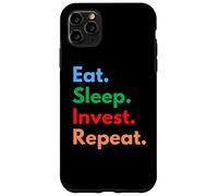 Eat Sleep Invest Repeat para inversores o operadores de acciones Carcasa para iPhone 11 Pro Max