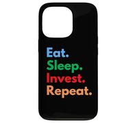 Eat Sleep Invest Repeat para inversores o operadores de acciones Carcasa para iPhone 13 Pro