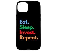 Eat Sleep Invest Repeat para inversores o operadores de acciones Carcasa para iPhone 15 Plus