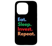 Eat Sleep Invest Repeat para inversores o operadores de acciones Carcasa para iPhone 15 Pro