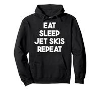 Eat Sleep Jet Skis Repeat - Divertido Sudadera con Capucha
