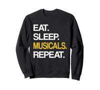 Eat Sleep Musical Repeat Broadway Theatre Sudadera