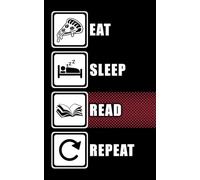 Eat Sleep Read Repeat: Dein Notizbuch für Gedanken, Zitate & Ideen (Eat Sleep Repeat)