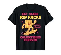 Eat Sleep Rip Packs Repeat Collectibles Forever Tarjeta de Intercambio Camiseta