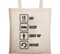Eat Sleep Shut Up Repeat - Bolsa de algodón ecológico natural con logotipo de color beige, beige, Talla única