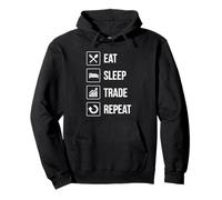 Eat Sleep Trade Repeat - Regalo Day Trading Sudadera con Capucha