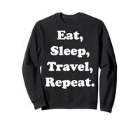 Eat Sleep Travel Repeat Explorer Enthusiast Sudadera