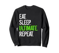 Eat Sleep Ultimate Repeat - Funny Frisbee Sudadera