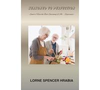 EAT SMART, LIVE SIMPLE: 31 Meals for the Single Senior Life (Simple, easy meals for single men & women!)