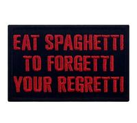 Eat Spaghetti To Forgetti Your Regretti Broche Bordado de Gancho y Parche de Gancho y bucle de cierre, Negro rojo