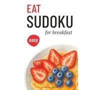 Eat Sudoku for Breakfast: Oatmeal Edition | Pretty Travel-Size Sudoku Book for Beginners | 100 Easy Puzzles with Solutions | Screen-Free Relaxation | 5x8 Inches | 135 Pages