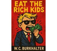 Eat The Rich Kids
