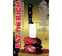 Eat the Rich: Stories of Carnivorous Anti-Capitalism