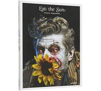 Eat the Sun: From Dusk to Dawn with Photographer Floria Sigismondi