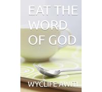 EAT THE WORD OF GOD