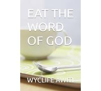 EAT THE WORD OF GOD