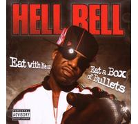 Eat With Me Or Eat A Box Of Bullets by Hell Rell (2007-11-20)