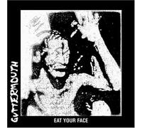 Eat Your Face by Guttermouth (2004-07-13)