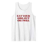 Eat Your Girl out Or I Will Y2K Aesthetic Trendy Camiseta sin Mangas