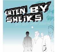 Eaten By Sheiks - Our Last First Record [Import]