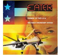 Eater - Thinkin Of The Usa / Michael's Monetary System [VINYL]