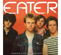 Eater - Wasting Time - The Lost 1978 Sessions [Vinilo]