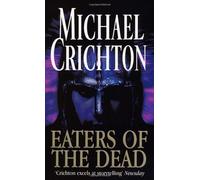 Eaters of the Dead by Michael Crichton(2000-10-17)