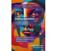 Eating Disorders: A Practitioner’s Guide to Psychological Care