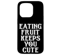 Eating Fruit Keeps You Cute Funny Vegan Protein Vegetarian Carcasa para iPhone 15 Pro