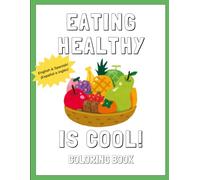Eating Healthy Is Cool! Coloring Book
