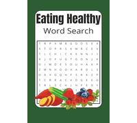 Eating Healthy Word Search: Eating Healthy Word Search puzzles with easy to read print about eating healthy, health foods, dieting and more | 6x9 ... gift for vacations, Holidays and Relaxation