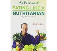 Eating Like a Nutritarian (Eat Right America)