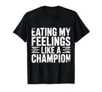 Eating My Feelings Like A Champion Emociones - Camiseta