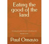 Eating the good of the land: Capturing the dilemma of the 21st century christian