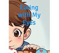 Eating with My Eyes (MindShift Kids)