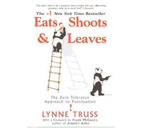 Eats, Shoots & Leaves: The Zero Tolerance Approach to Punctuation