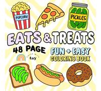 Eats & Treats: 48 Page Bold And Easy Coloring Book For Adults, Featuring Deliciously Fun Food Designs, Food Coloring Book, Coloring Books For Adults ... Simple Coloring Book, Kids Coloring Books