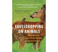 Eavesdropping on Animals: What We Can Learn From Wildlife Conversations