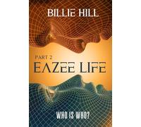 Eazee Life: Part 2: Part 2 of A stunning YA Dystopian Trilogy. (Eazee Life Trilogy)