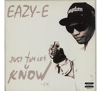 Eazy-E - EAZY E / JUST TAH LET U KNOW
