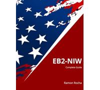 EB2-NIW - Complete Guide: 4ª Edition
