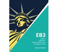 EB3 - Complete Guide - PERM Phase and General Aspects of the Immigration Process: 2ª Edition