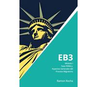 EB3 - Guía Completa - Módulo I: Fase PERM y Aspectos Generales del Proceso de Inmigración: 2ª Edición